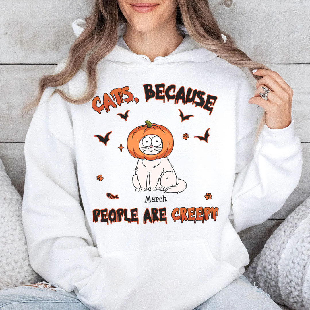 PST80 Cat Because People Are Creepy Cat Lover - Personalized Custom T-shirt