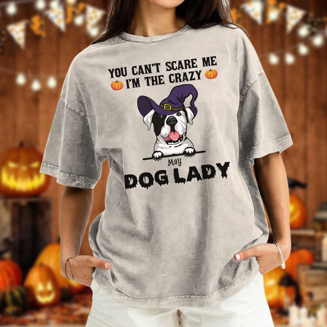 PST83 You Can't Scare Me I'm The Crazy Dog Lady Witch Hat Dog Lover - Personalized Custom Washed T-shirt