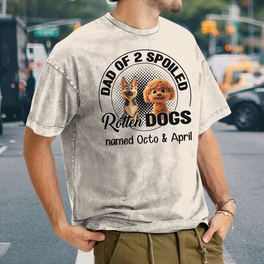 Miah1505a Dad Mom Of A Spoiled Rotten Dog 3D - Personalized Custom Washed T-shirt