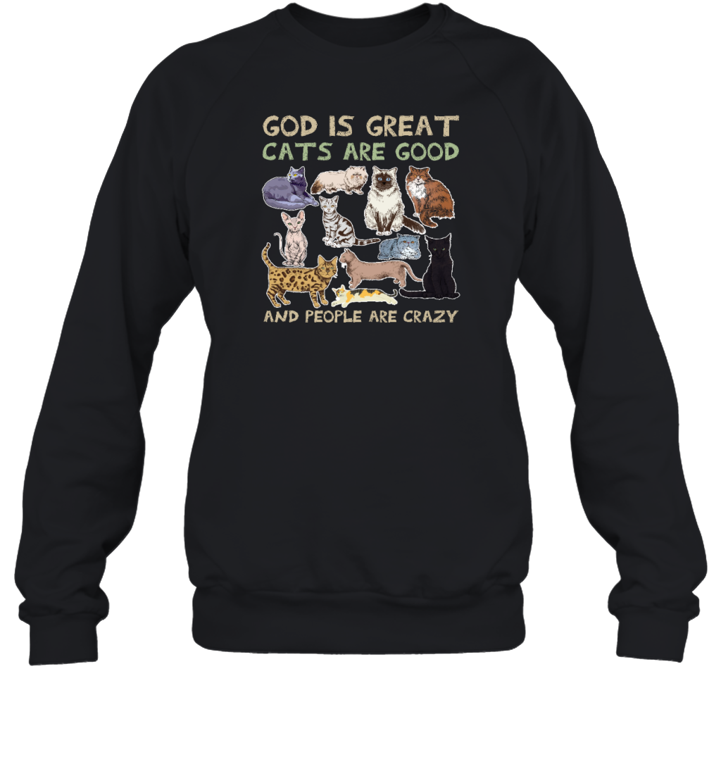ETT789 God Is Great Cats Are Good And People Are Crazy