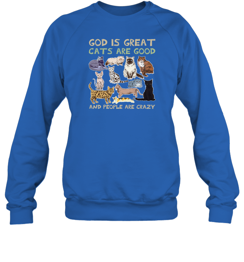 ETT789 God Is Great Cats Are Good And People Are Crazy