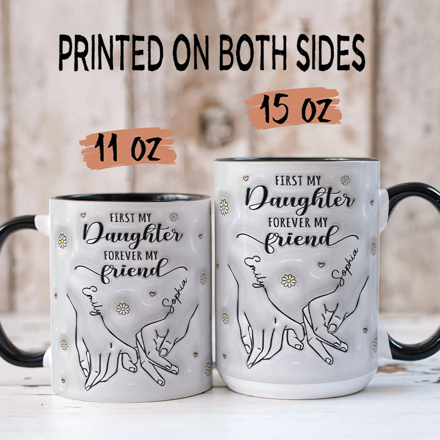 PST186 First My Daughter Forever My Friend - Personalized White Mug Accent Mug
