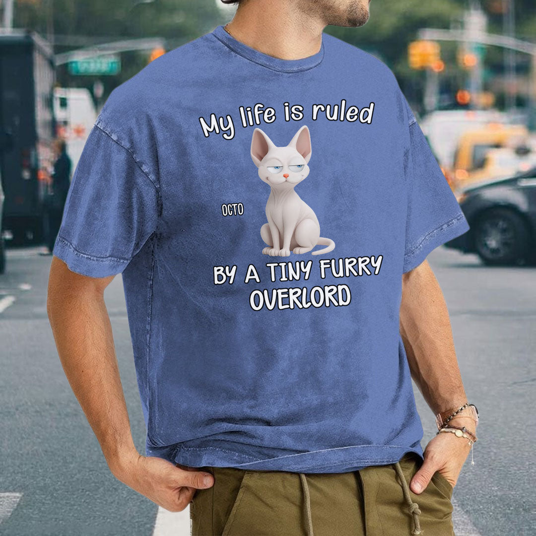 PST88 My Life Is Ruled By A Tiny Furry Overlord - Personalized Custom Washed T-shirt