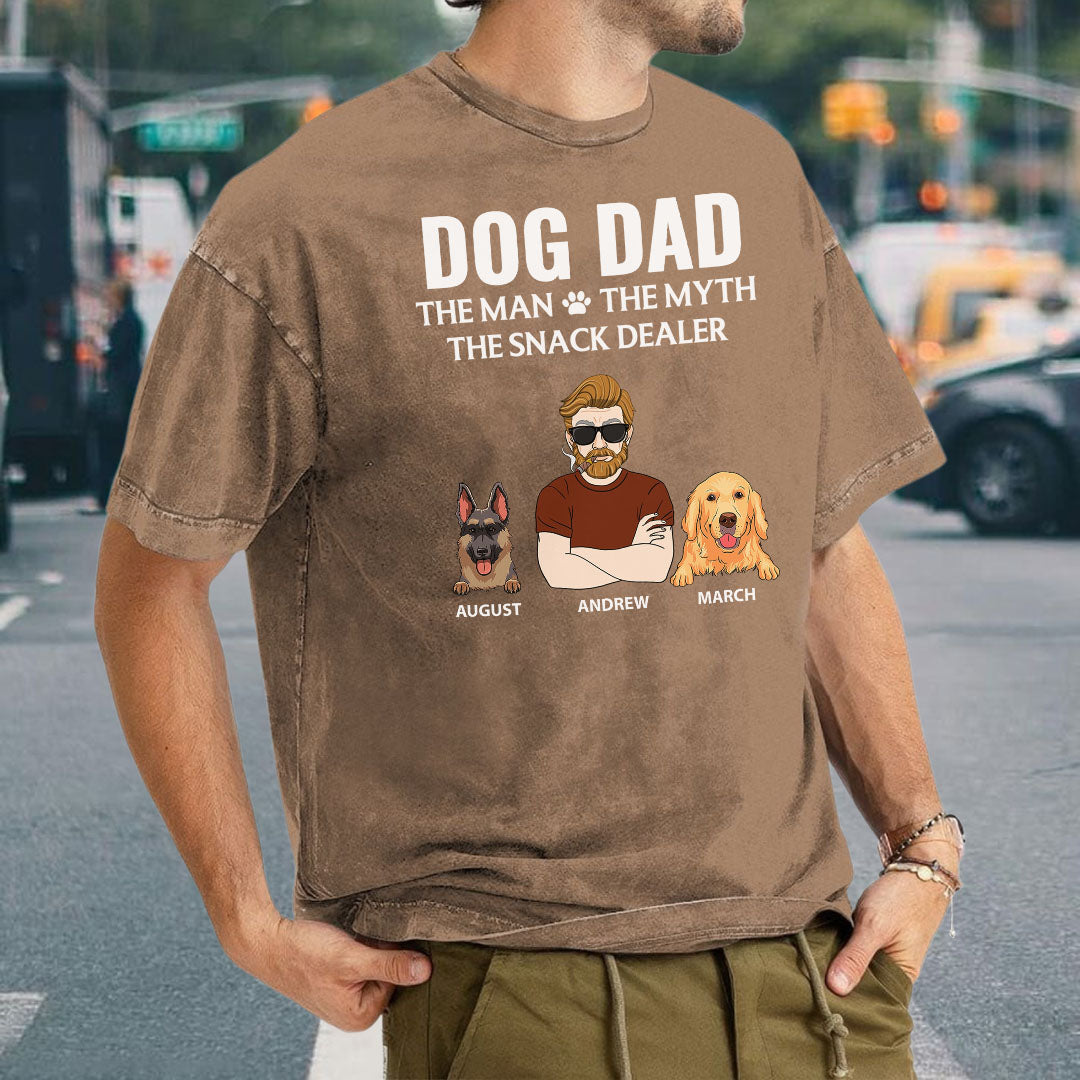 PST63 Dog Dad The Man The Myth The Snack Dealer Dog Lover - Personalized Custom Washed T-shirt