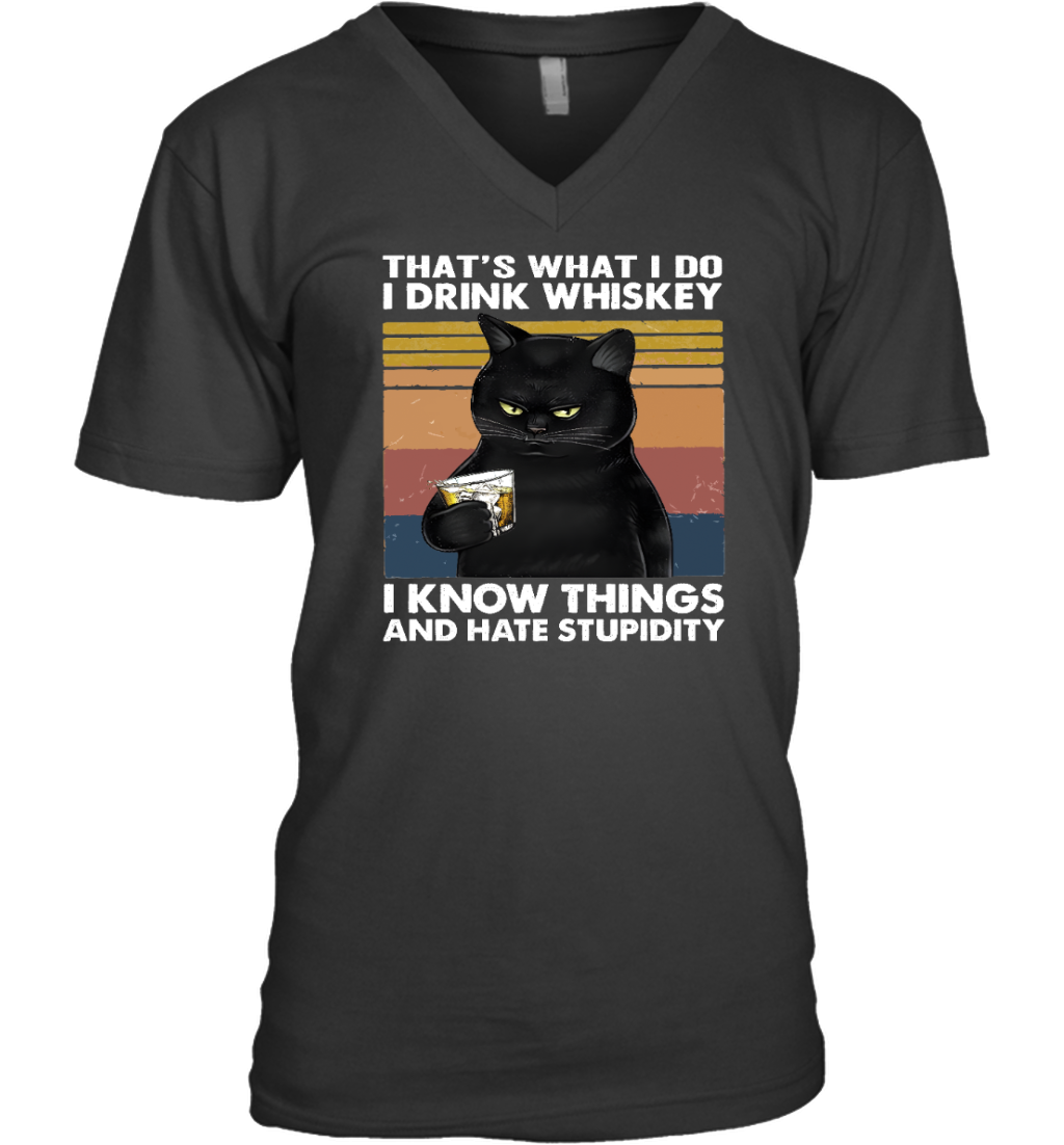 Miah859a That's What I Do I Drink Whiskey I Know Things And Hate Stupidity
