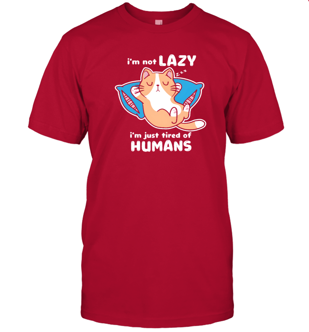 Miah1332 I'm Not Lazy I'm Just Tired Of Humans