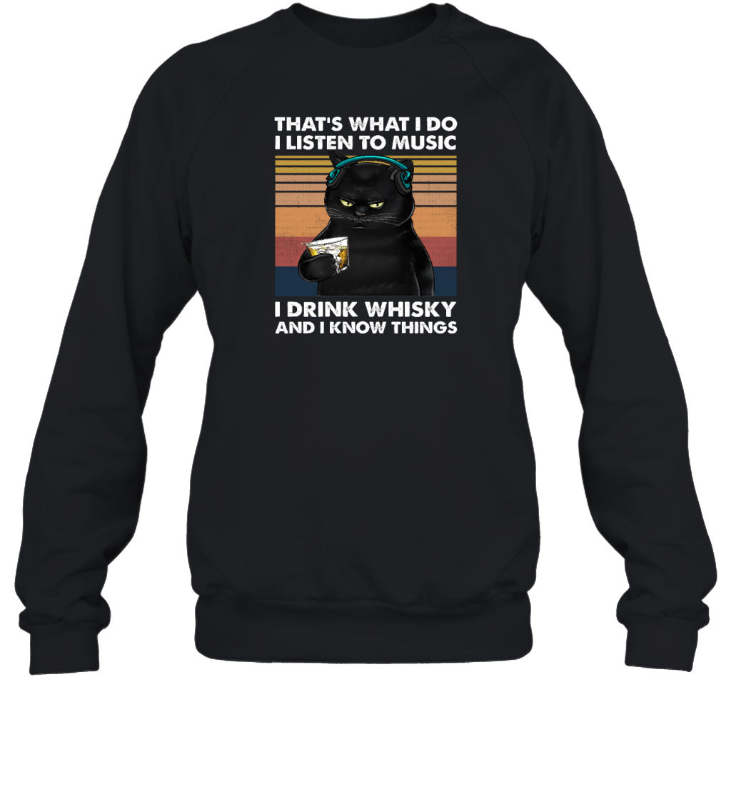 Miah922a That's What I Do I Listen To Music I Drink Whisky And I Know Things cat