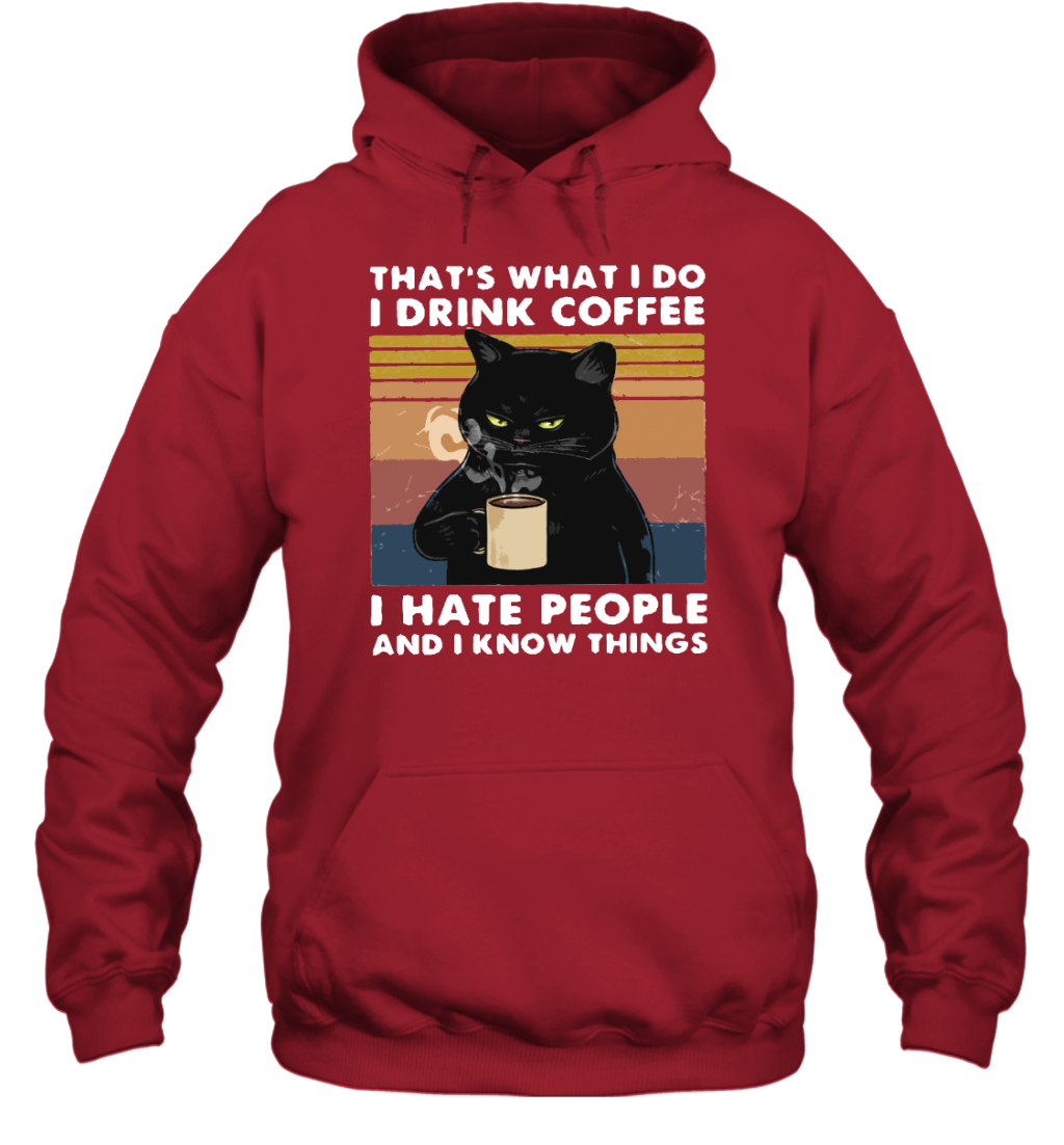 ETT178b I Drink Coffee I Hate People And I Know Things
