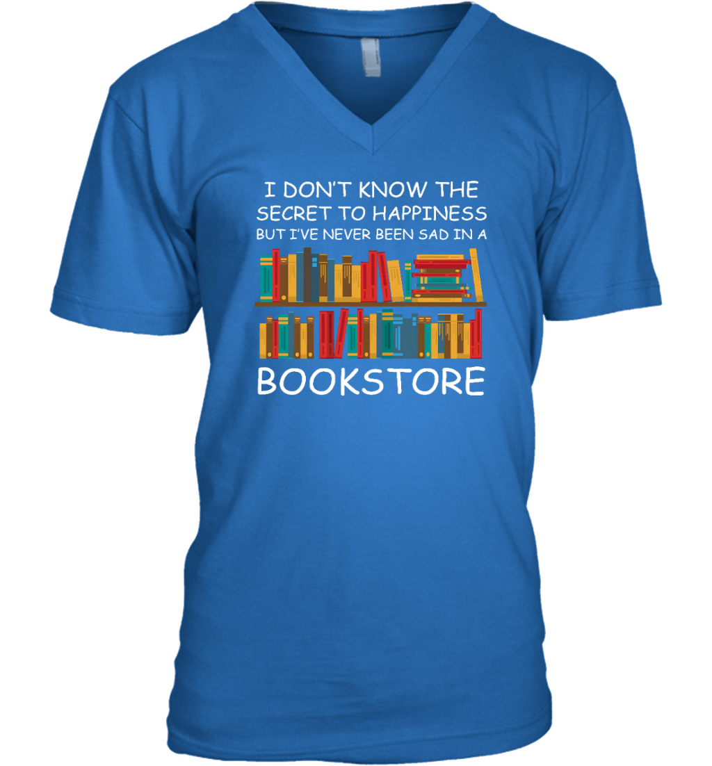 ETT1197 I Don't Know The Secret To Happiness But I've Never Been Sad In A Bookstore