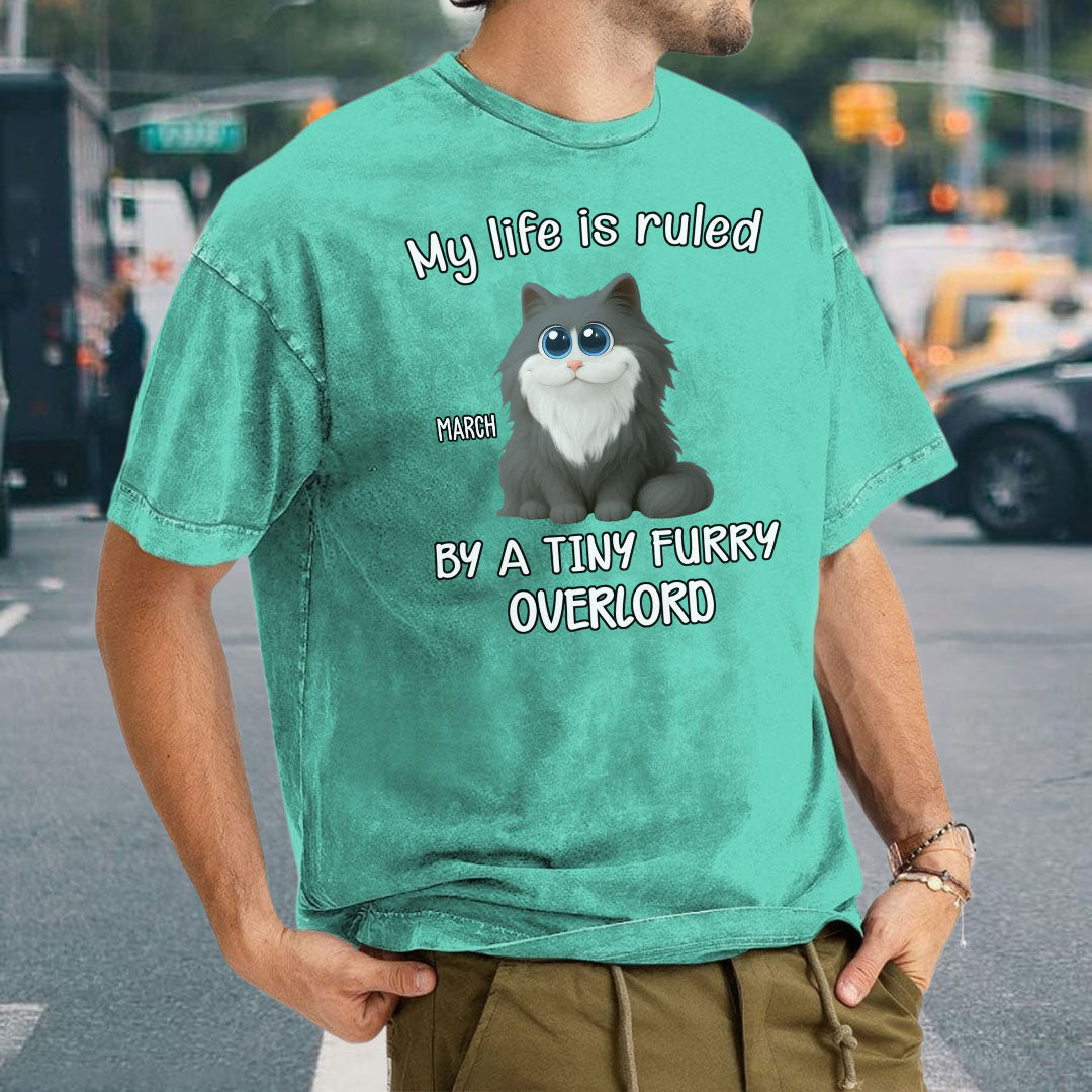 PST88 My Life Is Ruled By A Tiny Furry Overlord - Personalized Custom Washed T-shirt