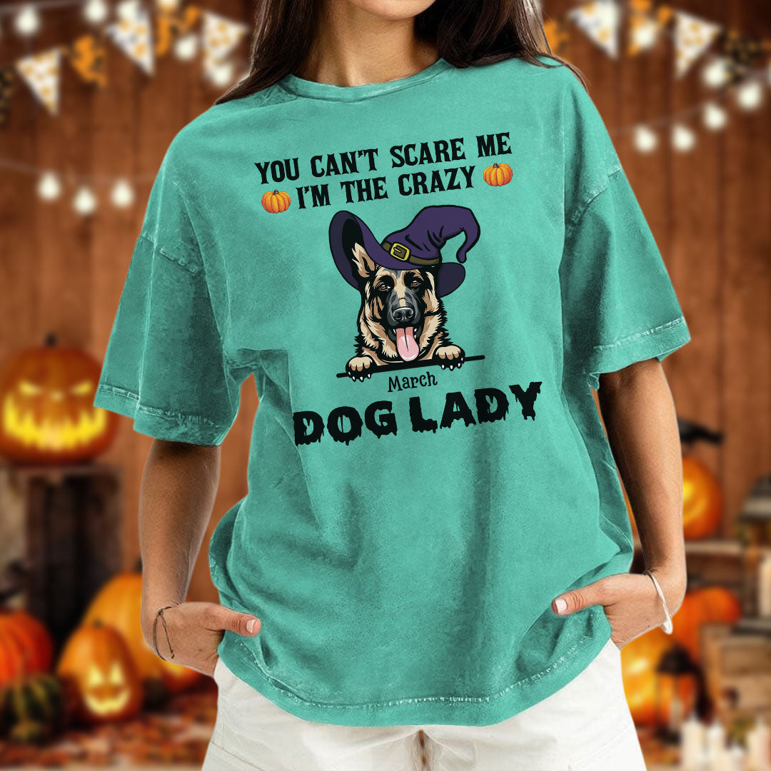 PST83 You Can't Scare Me I'm The Crazy Dog Lady Witch Hat Dog Lover - Personalized Custom Washed T-shirt
