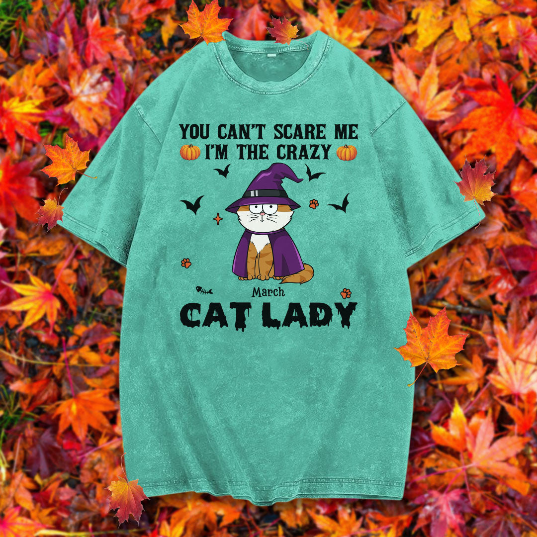 PST81 You Can't Scare Me I'm The Crazy Cat Lady Cat Lover - Personalized Custom Washed T-shirt