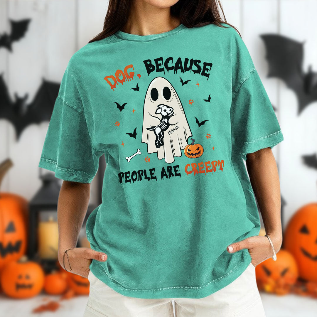 PST76 Cat Dog Because People Are Creepy - Personalized Custom Washed T-shirt