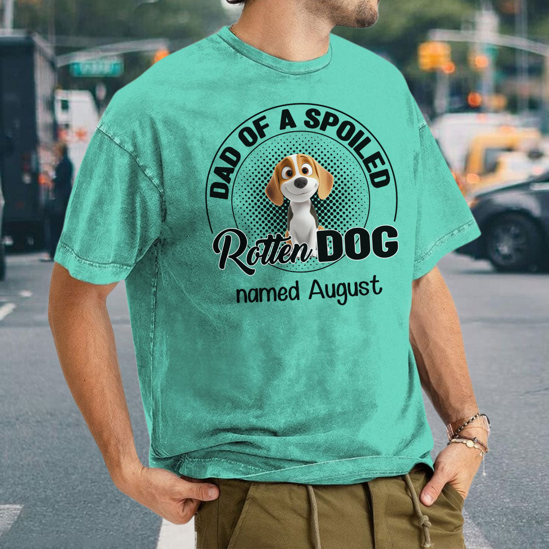 Miah1505a Dad Mom Of A Spoiled Rotten Dog 3D - Personalized Custom Washed T-shirt