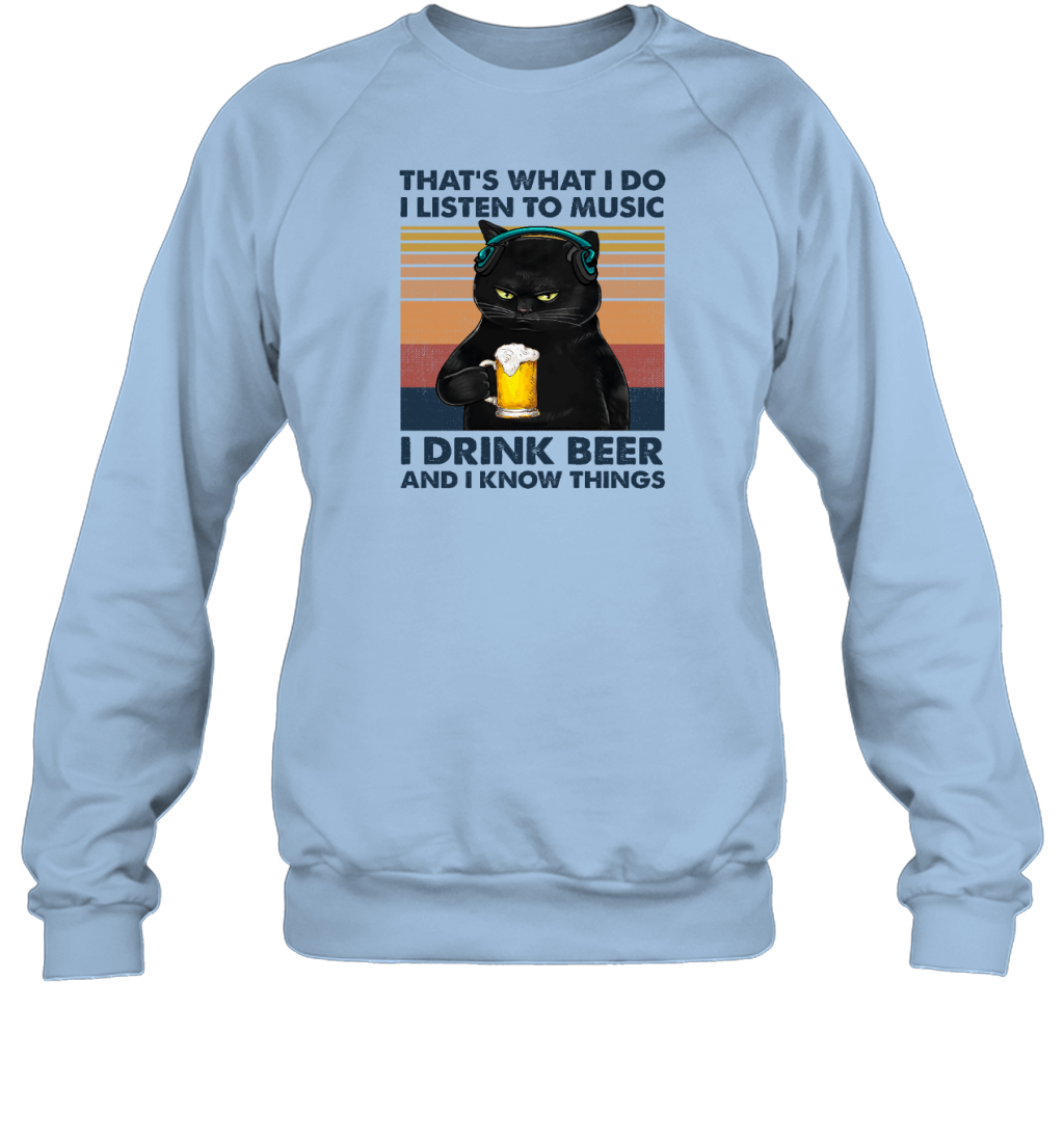 Miah916 That's What I Do I Listen To Music I Drink Beer And I Know Things cat