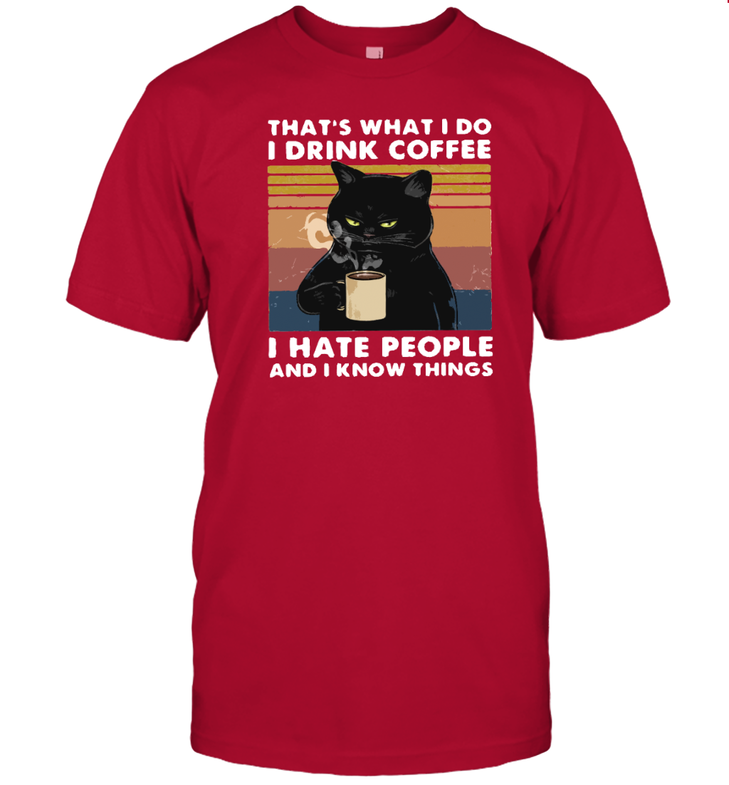 ETT178b I Drink Coffee I Hate People And I Know Things
