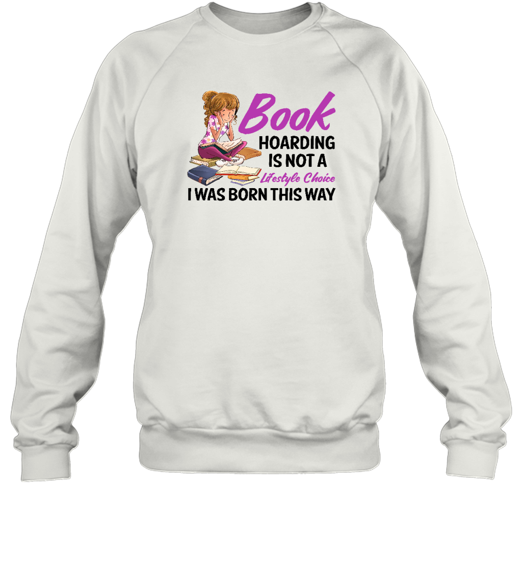 ETT1193 Book Hoarding Is Not A Lifestyle Choice I Was Born This Way