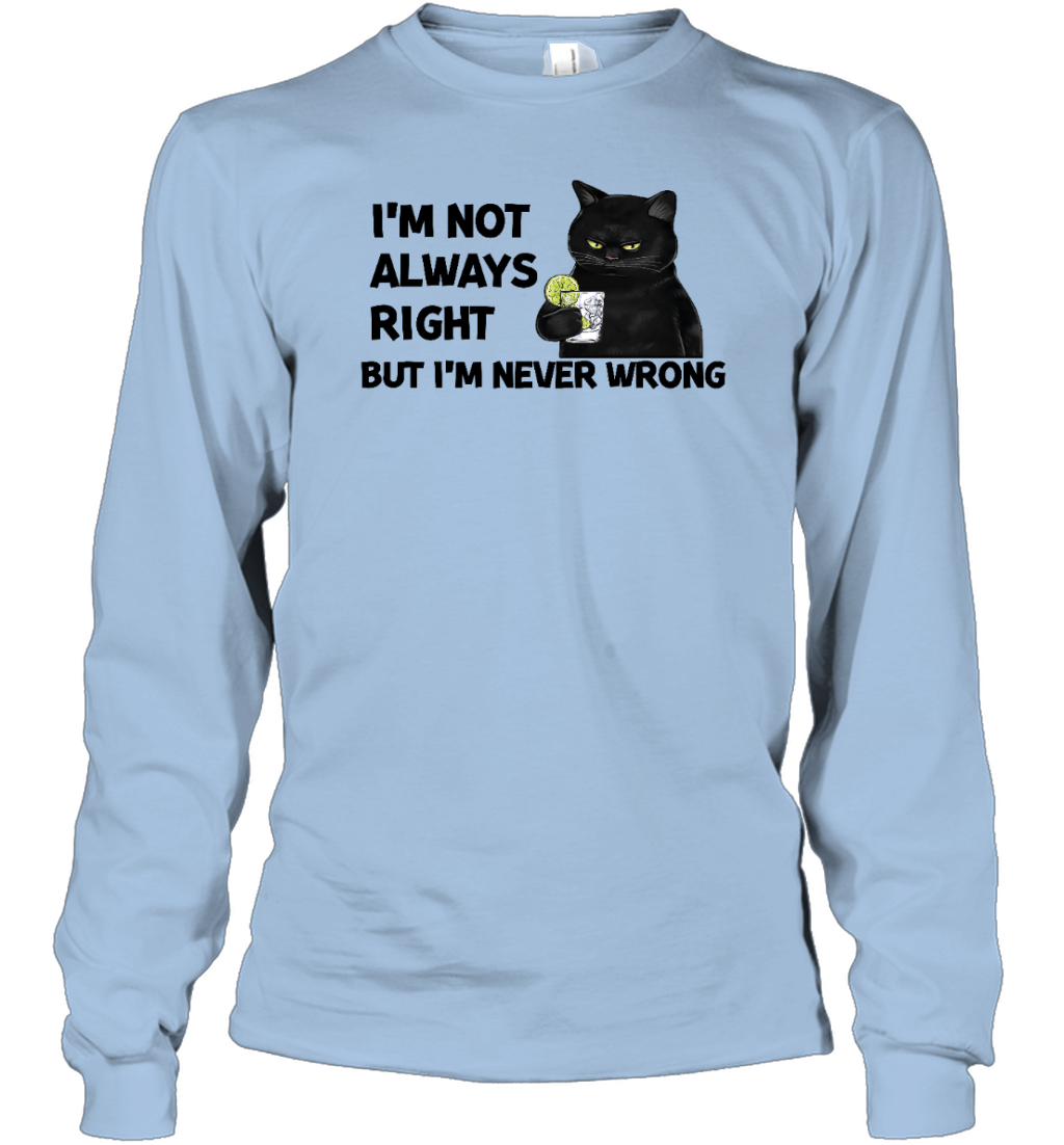ETT337_gin I'm Not Always Right But I'm Never Wrong