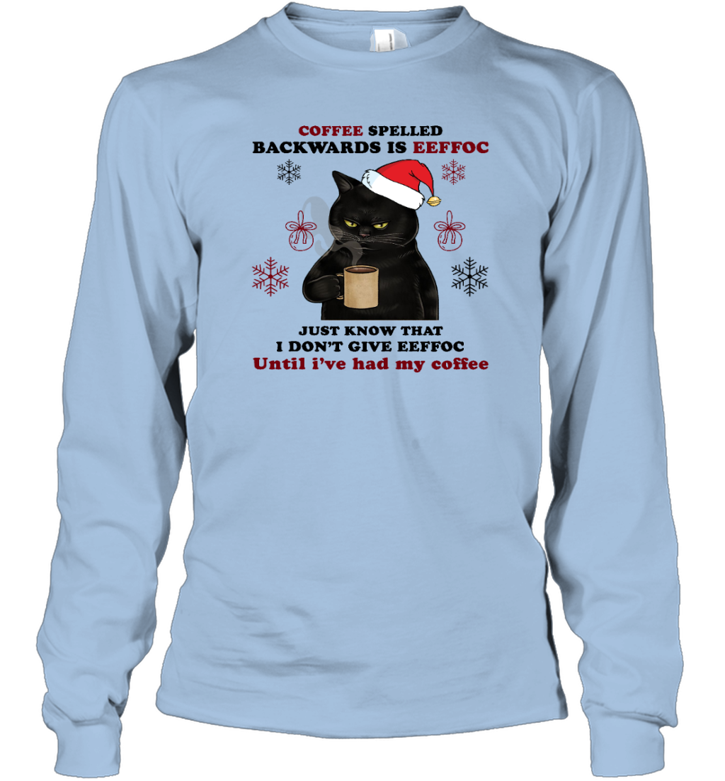 Miah1362 Coffee Spelled Backwards Is Eeffoc Just Know That I Don't Give Eeffoc Until I've Had My Coffee