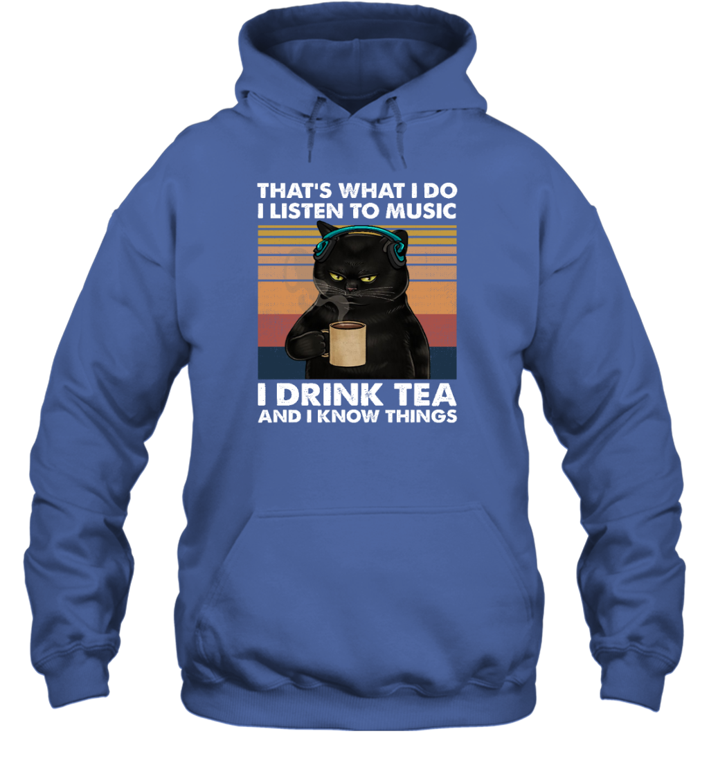 Miah920a That's What I Do I Listen To Music I Drink Tea And I Know Things cat