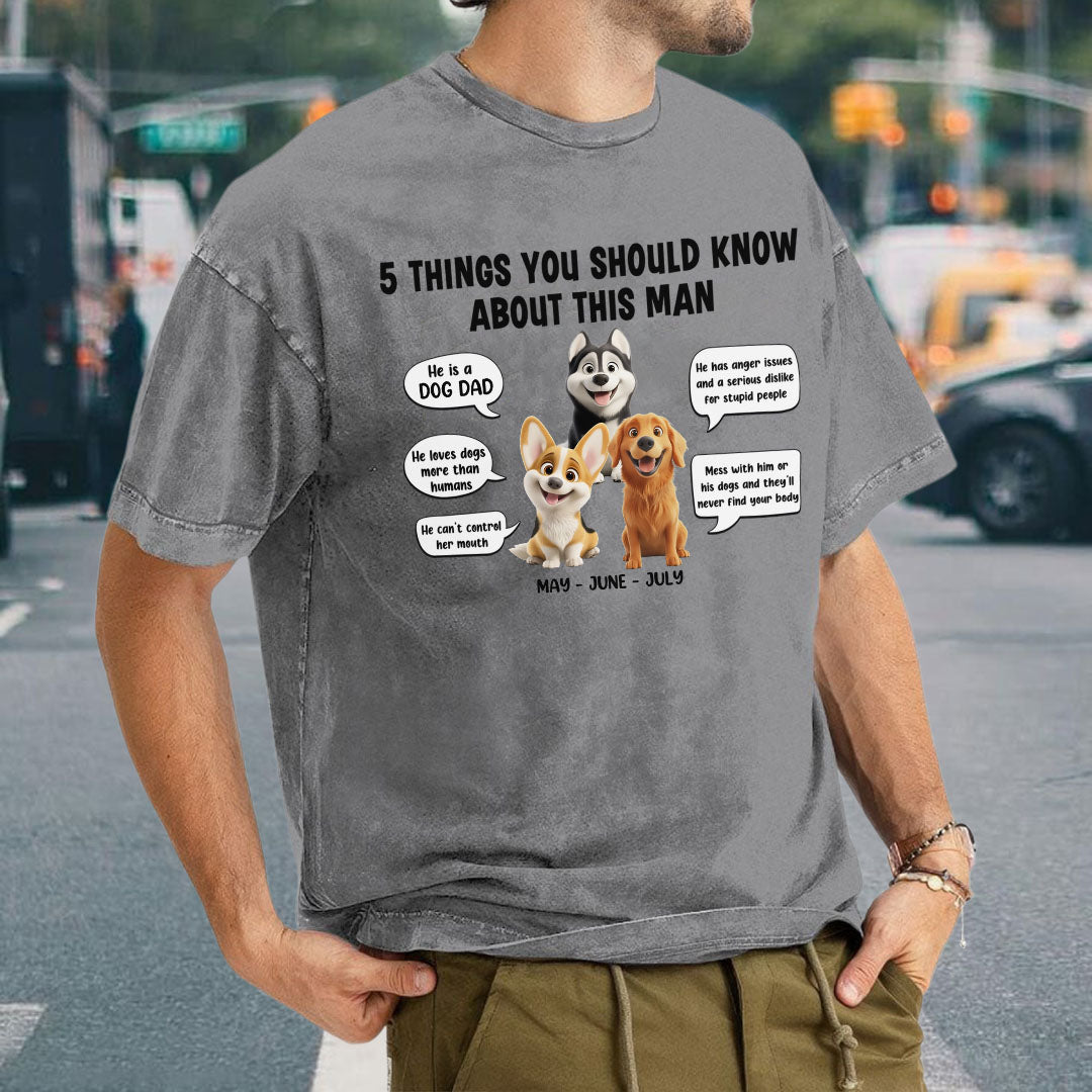 PST52 5 Things You Should Know About This Woman Dog Lover - Personalized Custom Washed T-shirt