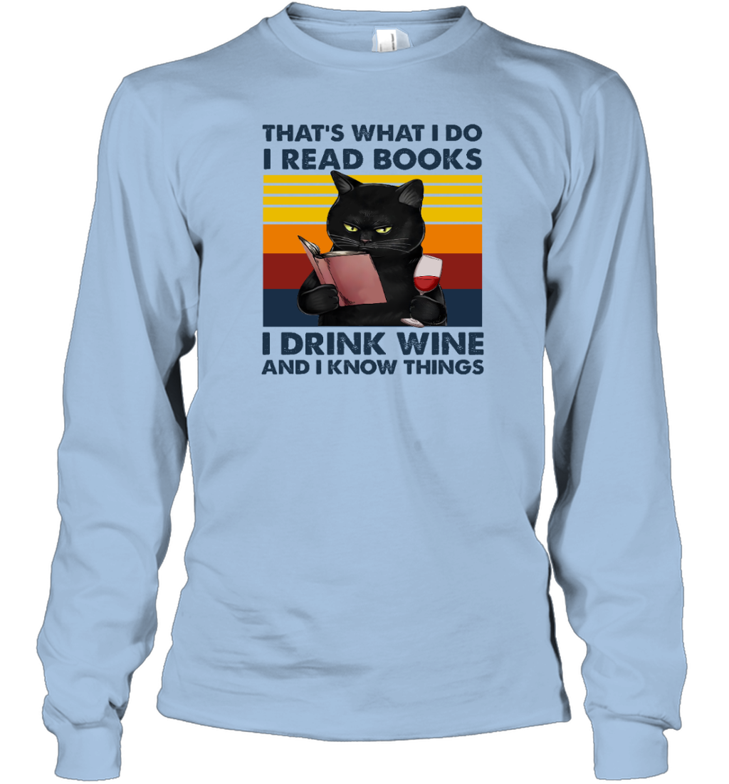 Miah879 That's What I Do I Read Books I Drink Wine And I Know Things cat