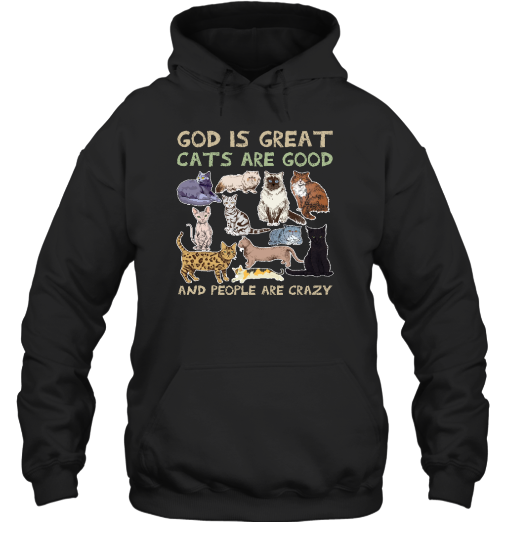 ETT789 God Is Great Cats Are Good And People Are Crazy