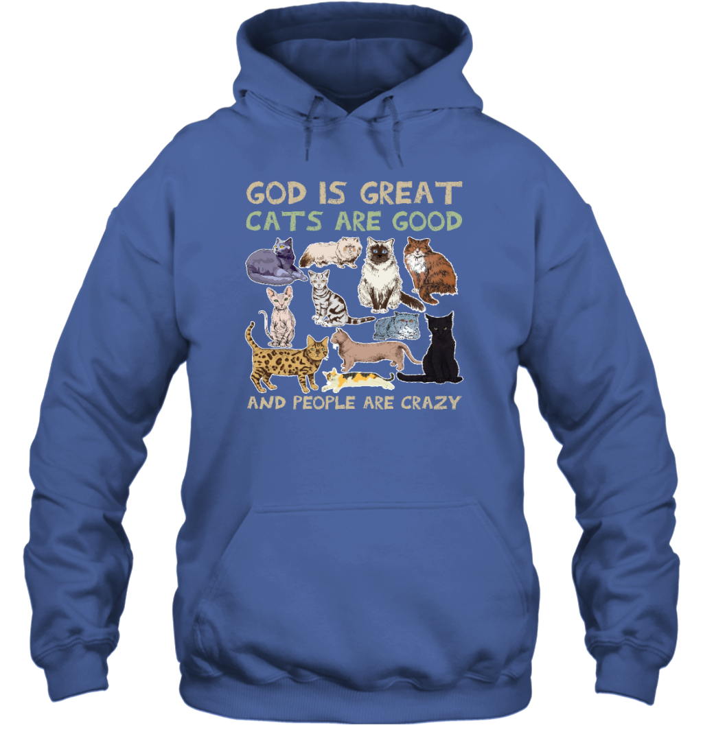 ETT789 God Is Great Cats Are Good And People Are Crazy