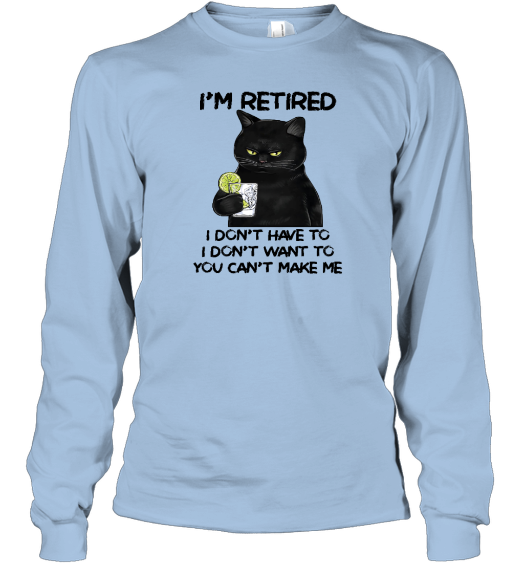 Miah1605_gin I'm Retired I Don't Have To I Don't Want To You Can't Make Me