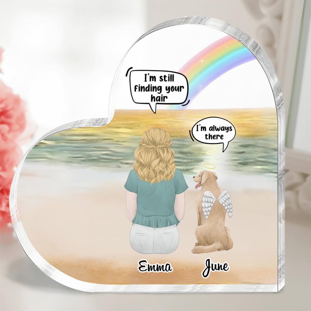 PSA22 I Still Talk About You Memorial Memorial Dog Lovers - Personalized Custom Acrylic Plaque Heart Shaped