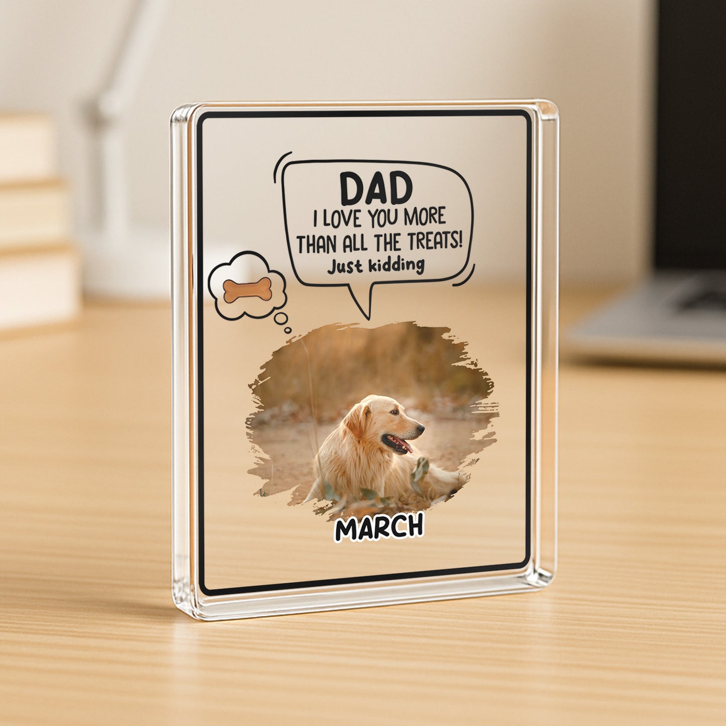 PSA15 I Love You More Than All The Treats Just Kidding-Personalized Custom Acrylic Plaque