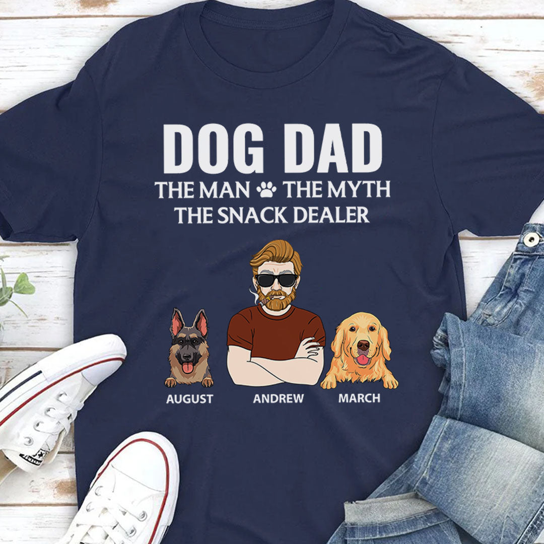 PST63 Dog Dad The Man The Myth The Snack Dealer Dog Lover - Personalized Custom T-shirt
