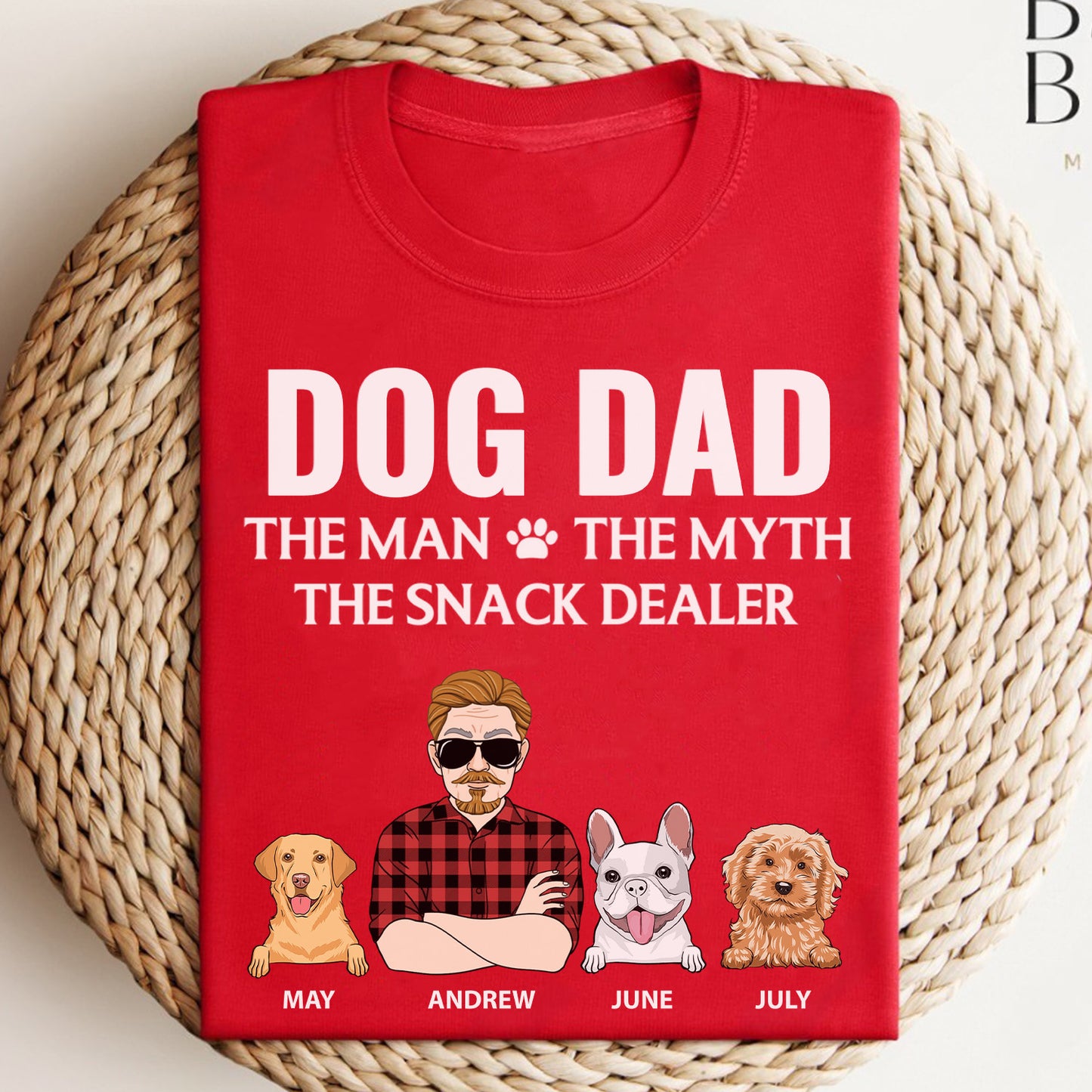 PST63 Dog Dad The Man The Myth The Snack Dealer Dog Lover - Personalized Custom T-shirt