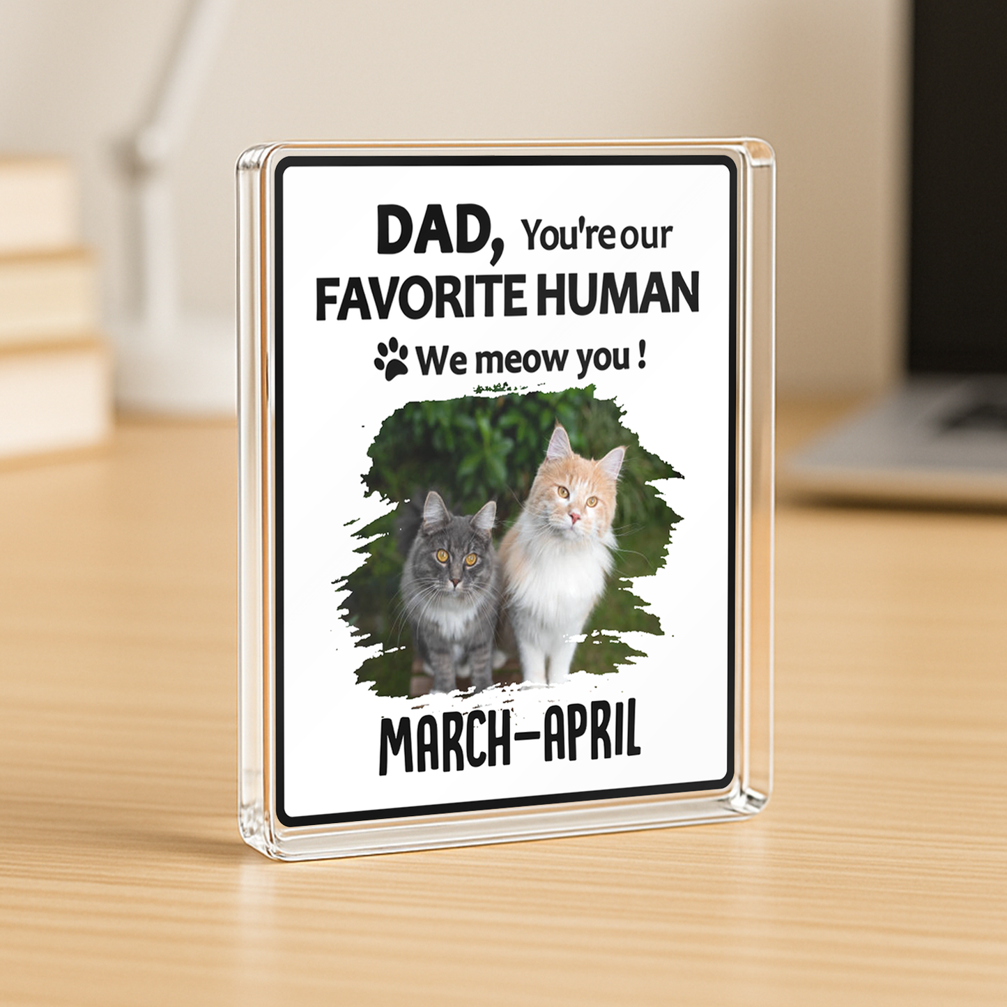 PSA06 Dad Mom You're My Favorite Human I Meow You-Personalized Custom Acrylic Plaque