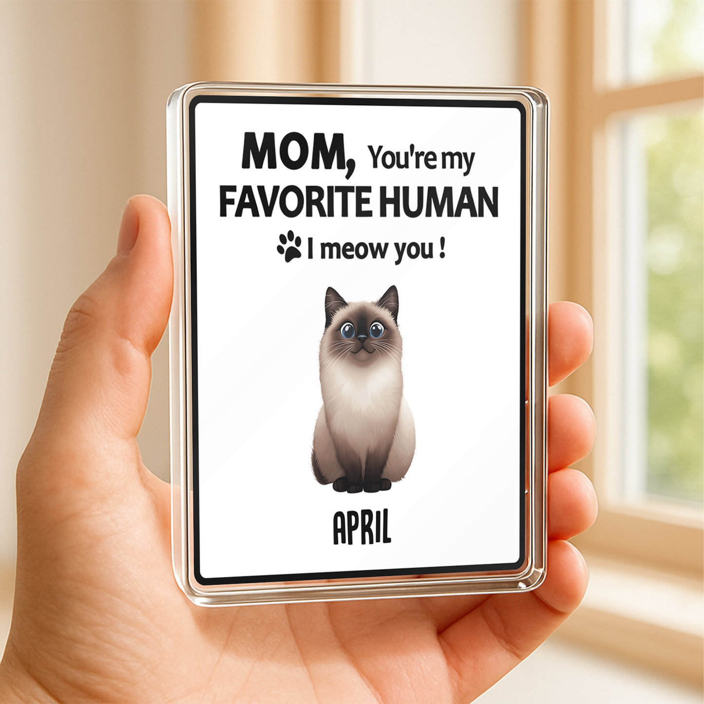 PSA06 Dad Mom You're My Favorite Human I Meow You-Personalized Custom Acrylic Plaque