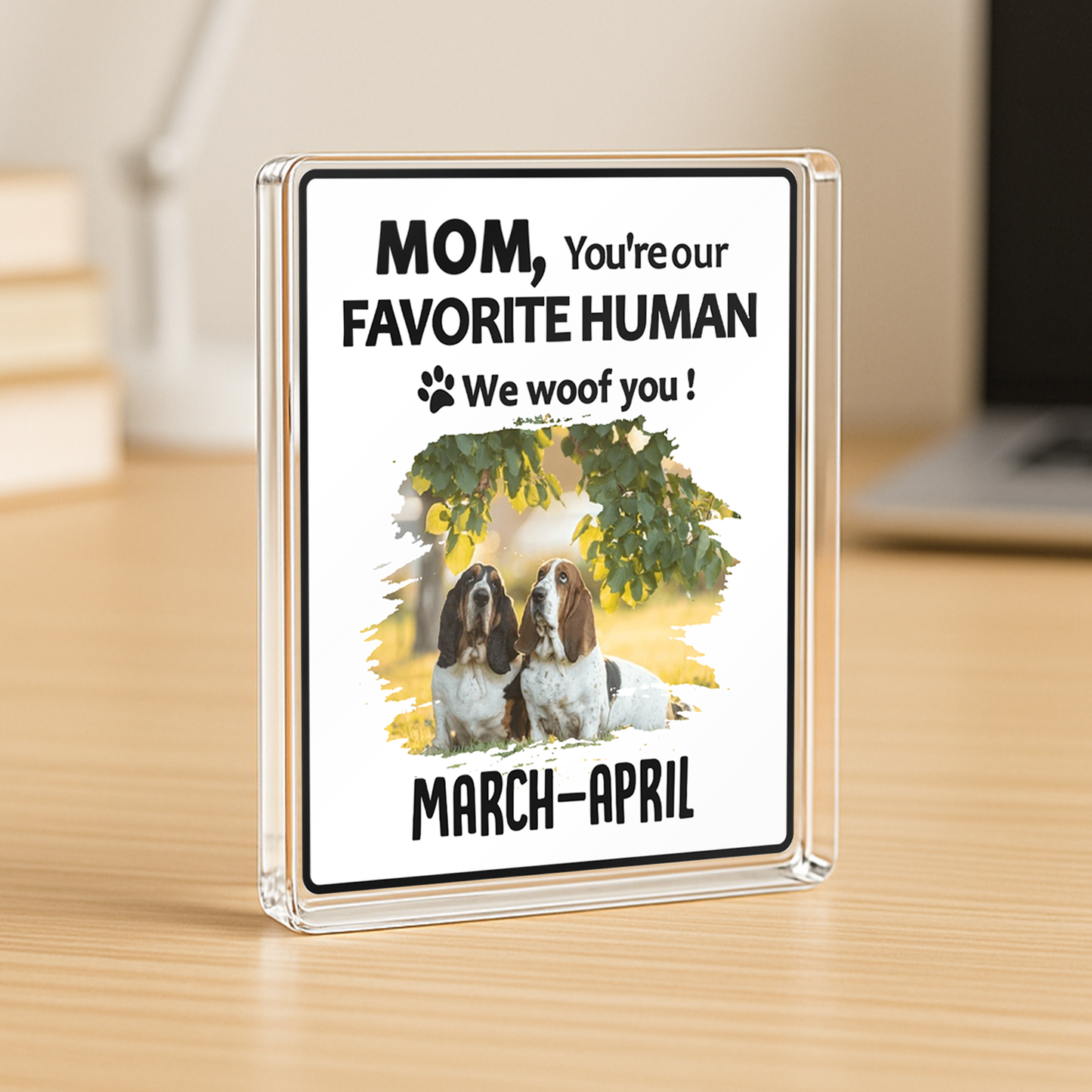 PSA07 Dad Mom You're My Favorite Human I Woof You-Personalized Custom Acrylic Plaque