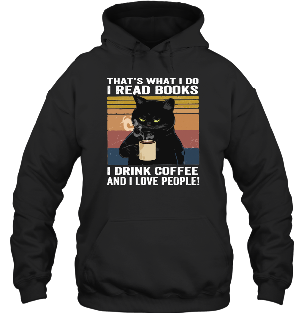 Miah904 That's What I Do I Read Books I Drink Coffee And I Love People