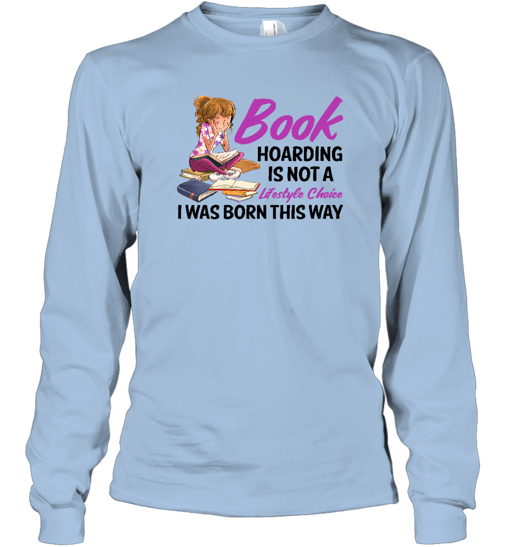 ETT1193 Book Hoarding Is Not A Lifestyle Choice I Was Born This Way