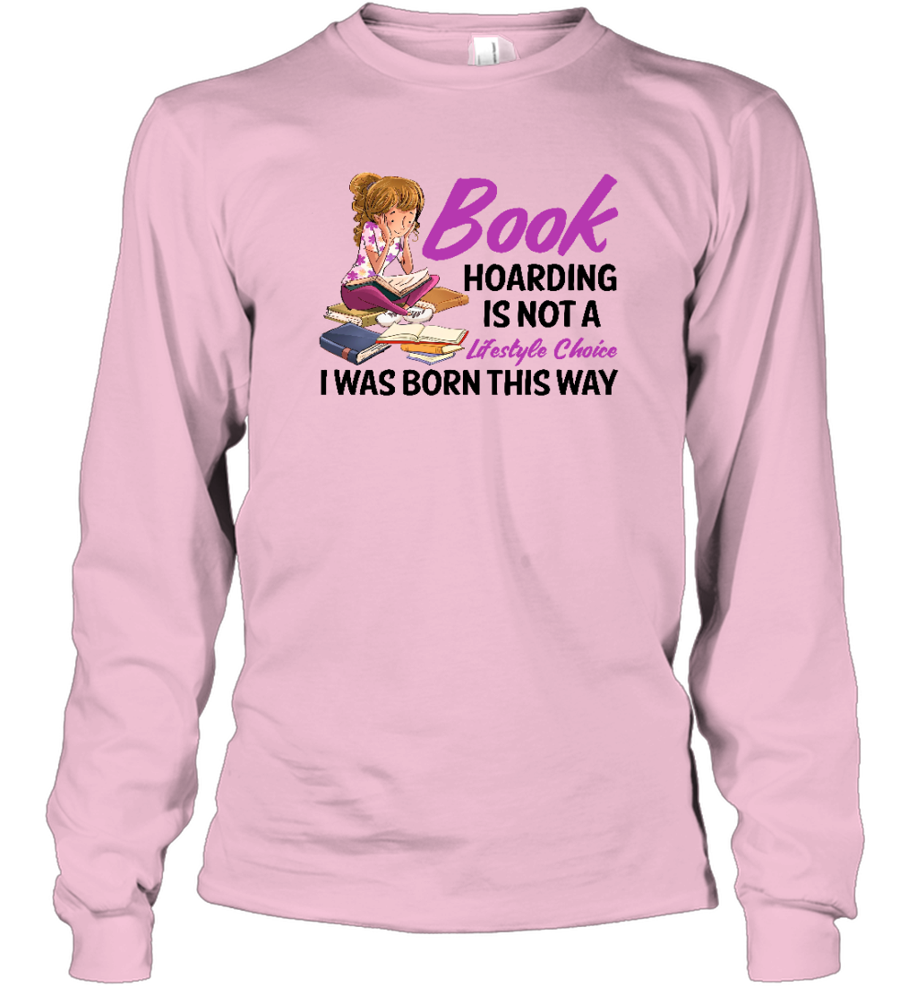 ETT1193 Book Hoarding Is Not A Lifestyle Choice I Was Born This Way