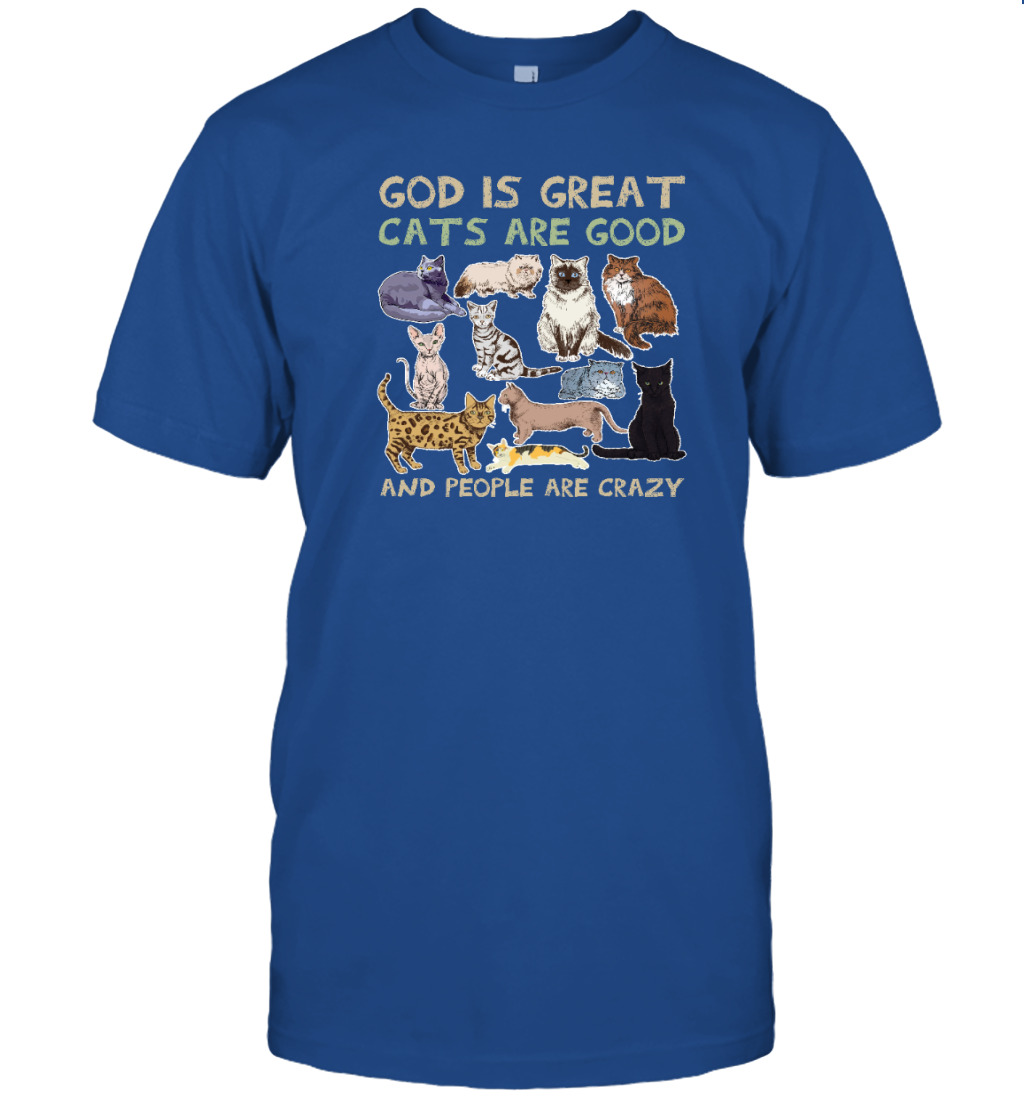 ETT789 God Is Great Cats Are Good And People Are Crazy