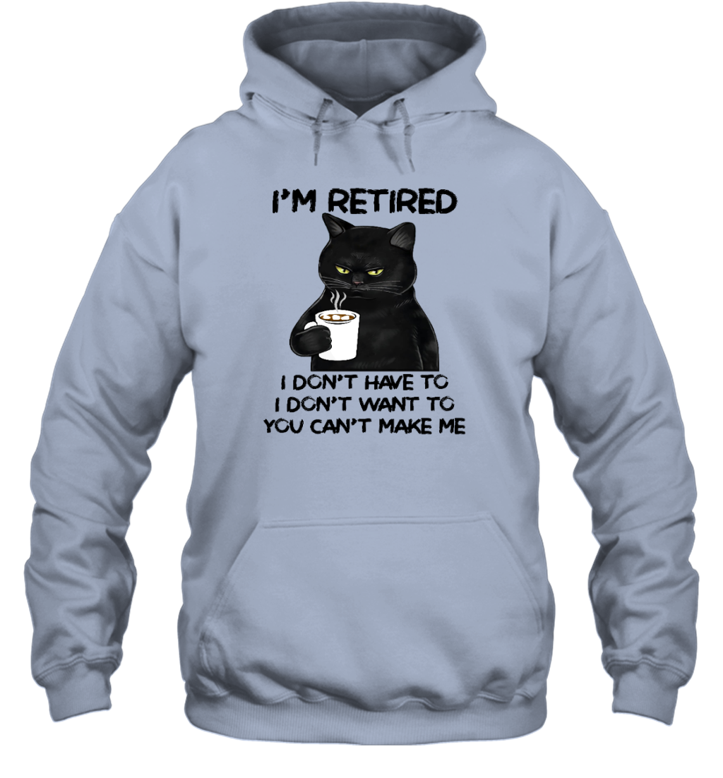 Miah1605_chocolate I'm Retired I Don't Have To I Don't Want To You Can't Make Me