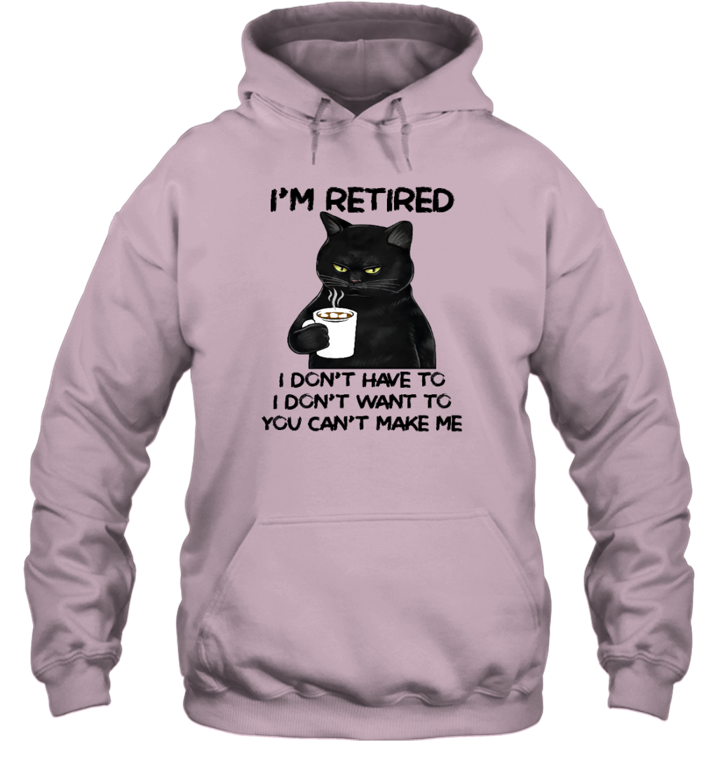 Miah1605_chocolate I'm Retired I Don't Have To I Don't Want To You Can't Make Me