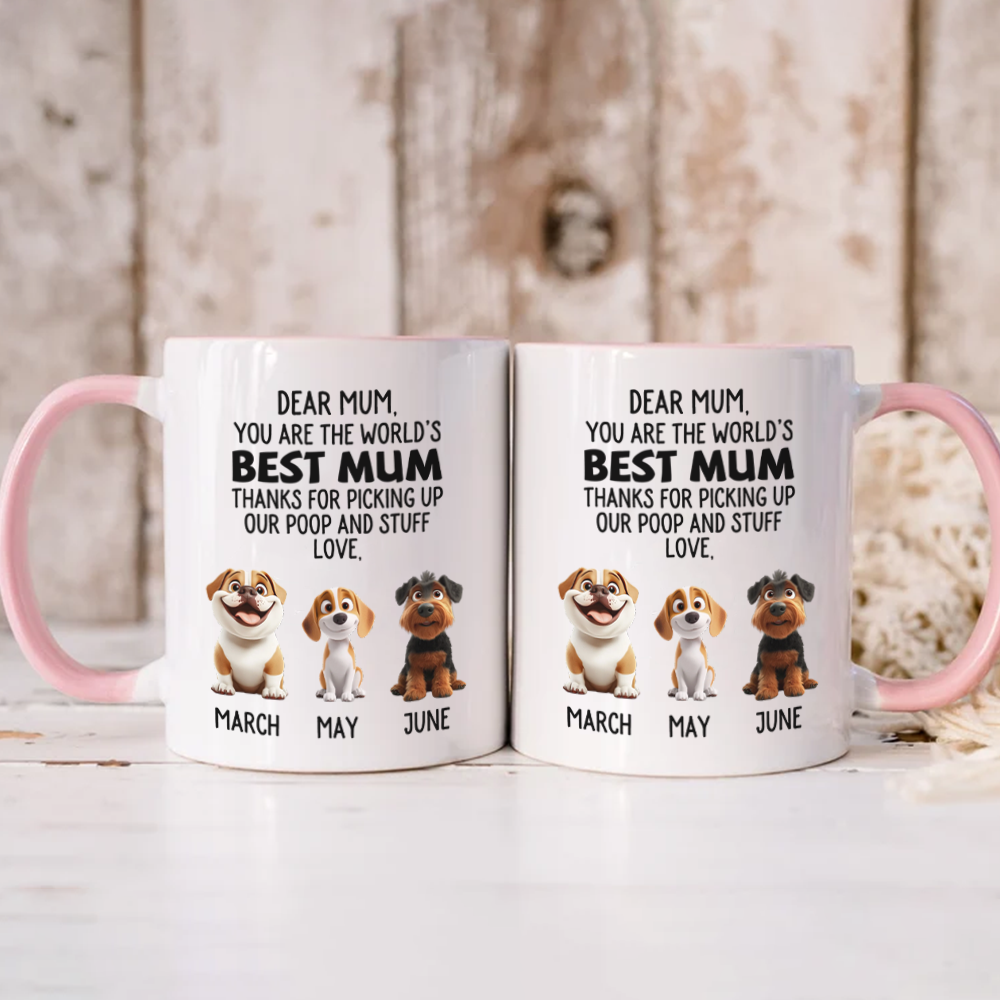 ETT2680a You Are The World's Best Dog Mum/Dad Thanks For Picking Up My Poop And Stuff Love-Personalized Custom Accent Mug