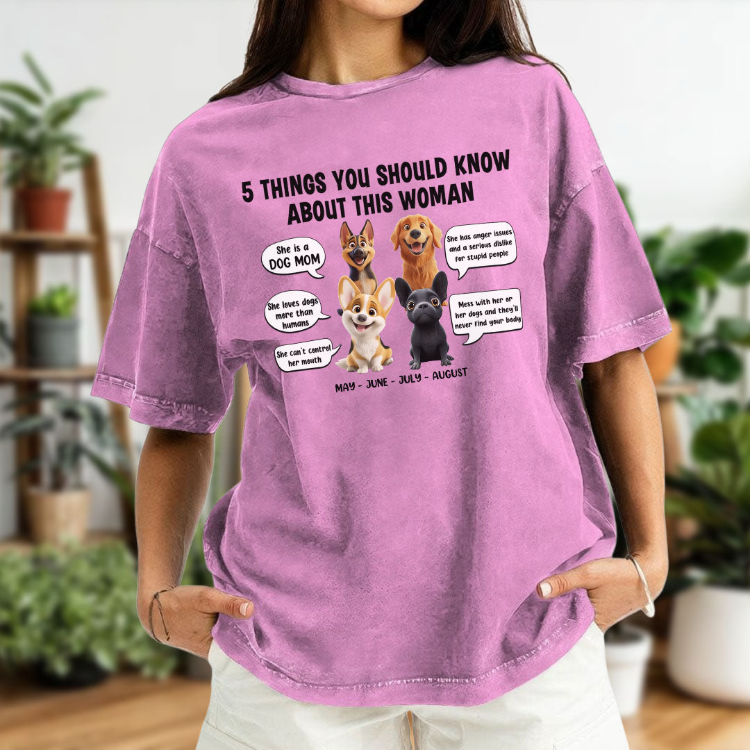 PST52 5 Things You Should Know About This Woman Dog Lover - Personalized Custom Washed T-shirt