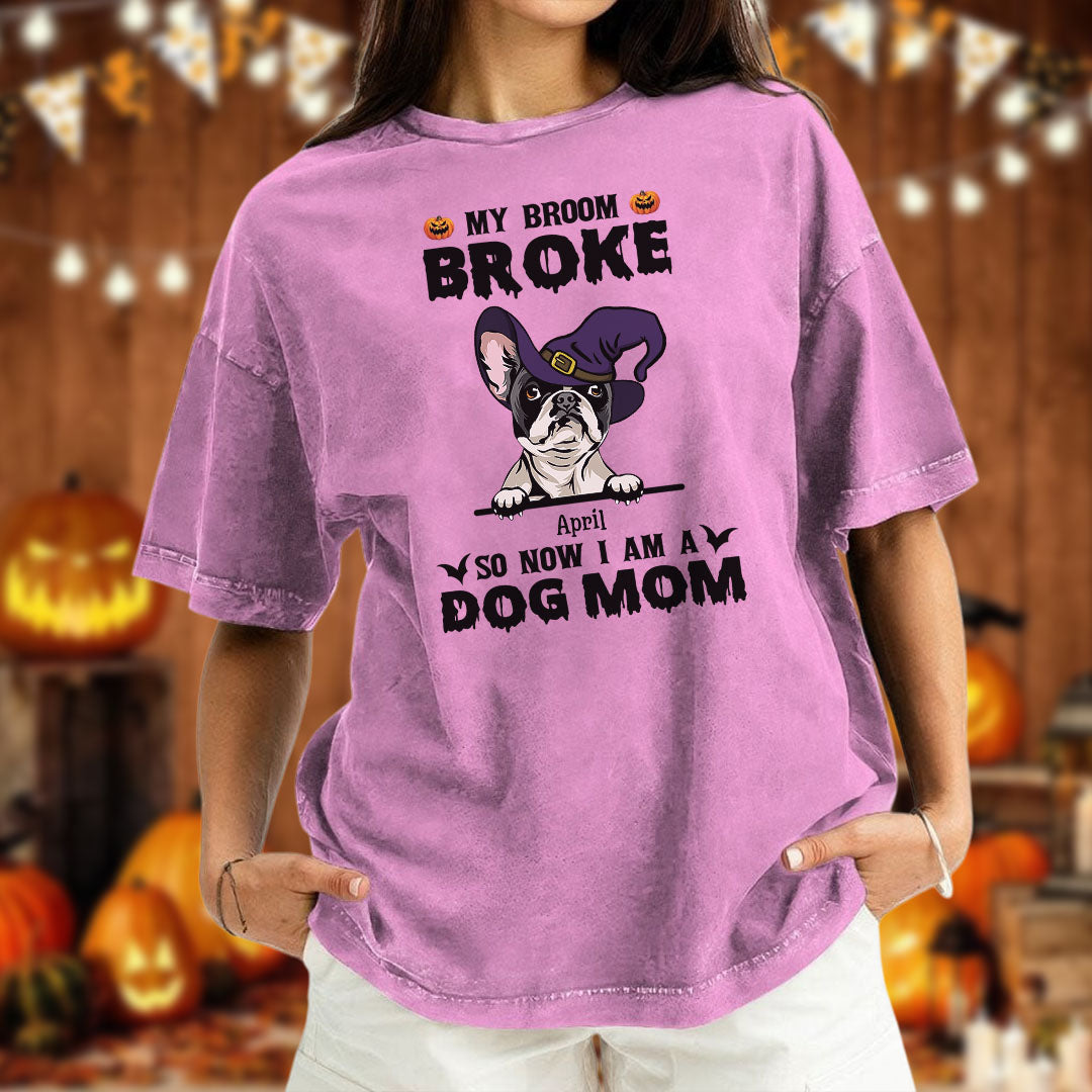 PST86 My Broom Broke So Now I Am A Dog Mom Witch Hat - Personalized Custom Washed T-shirt