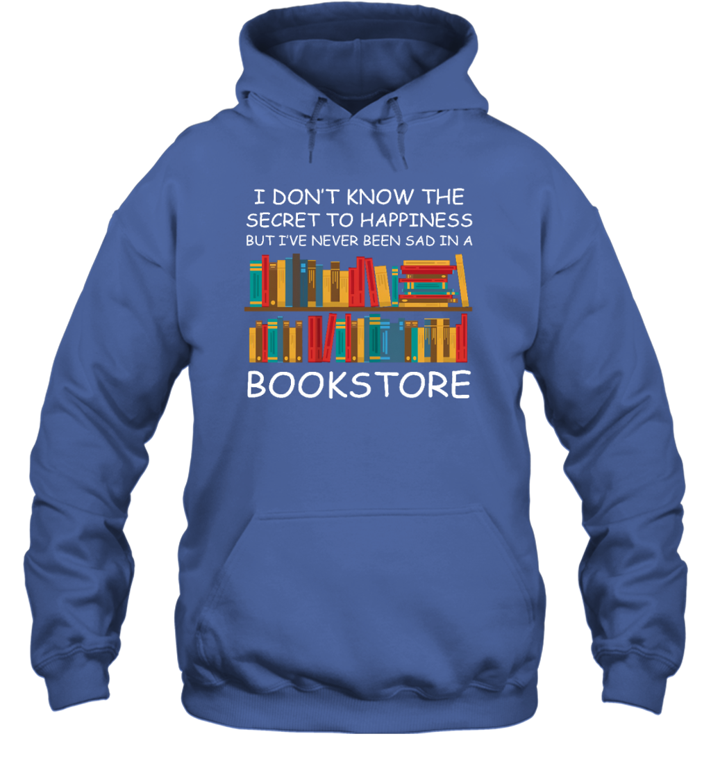 ETT1197 I Don't Know The Secret To Happiness But I've Never Been Sad In A Bookstore