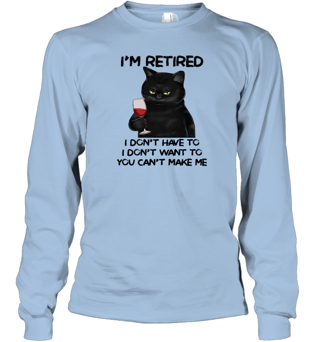 Miah1605_wine I'm Retired I Don't Have To I Don't Want To You Can't Make Me