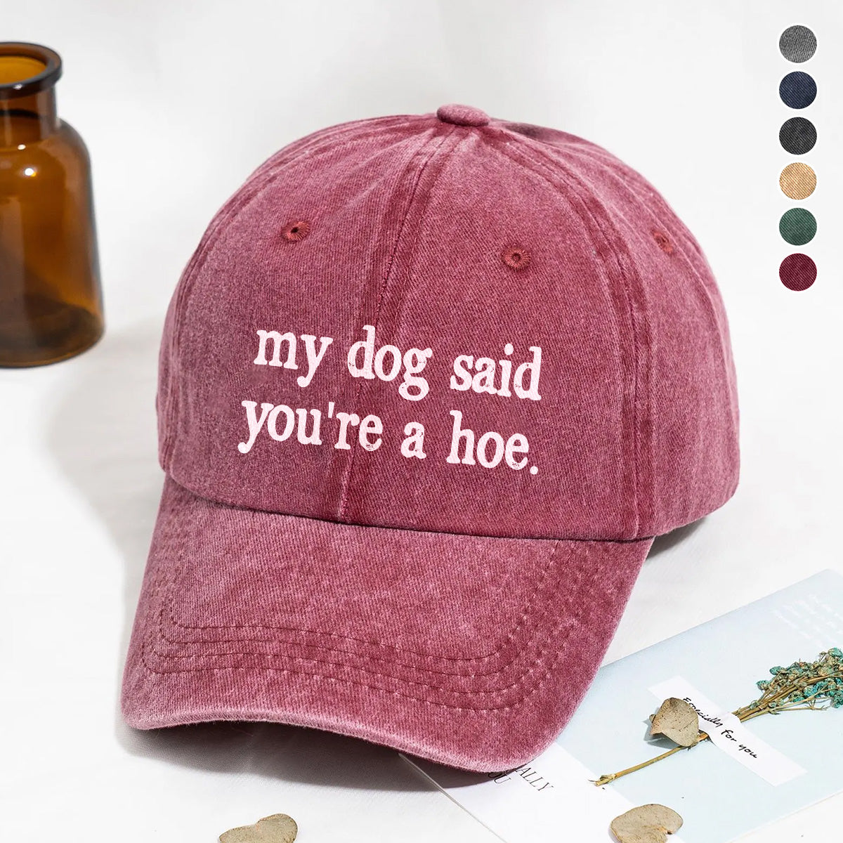 PSC04 My Dog Said You're A Hoe - Wash Denim Cap