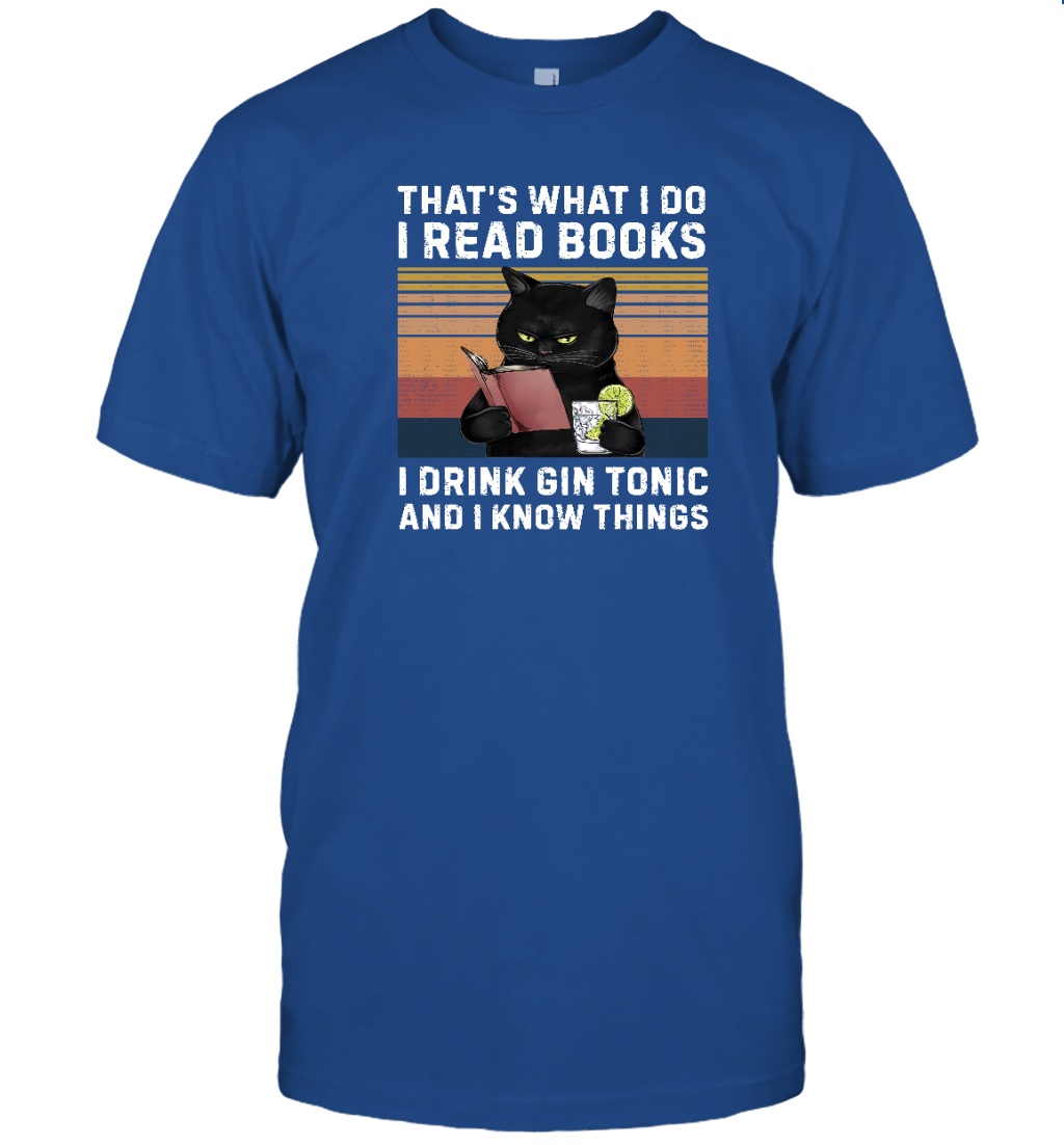 Miah1065 That's What I Do I Read Books I Drink Gin Tonic And I Know Things