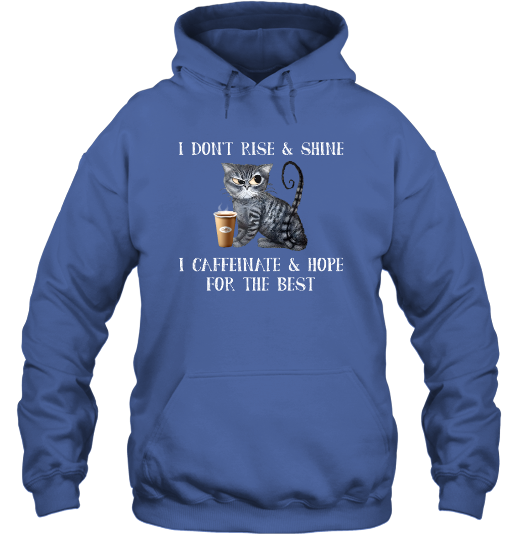 ETT1703 I Don't Rise And Shine I Caffeinate And Hope For The Best